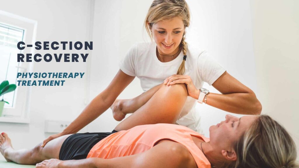 C-Section Recovery Physiotherapy Treatment